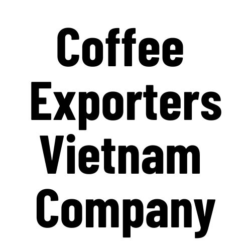 Coffee Exporters Vietnam